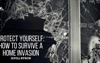 Protect Yourself: How to Survive a Home Invasion